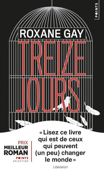 Treize Jours Roxane Gay
