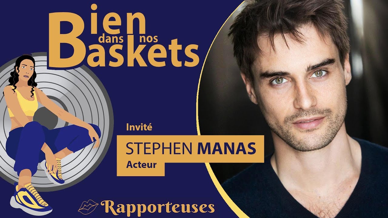 Bien dans nos baskets avec Stephen Manas
